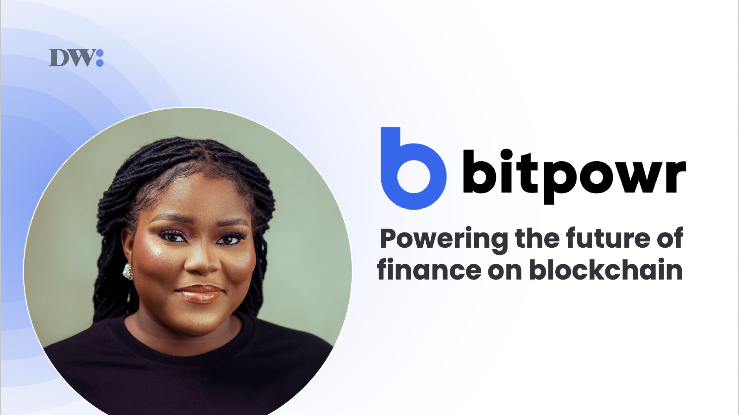 Empowering the Future of Finance: Bitpowr Technologies Inc