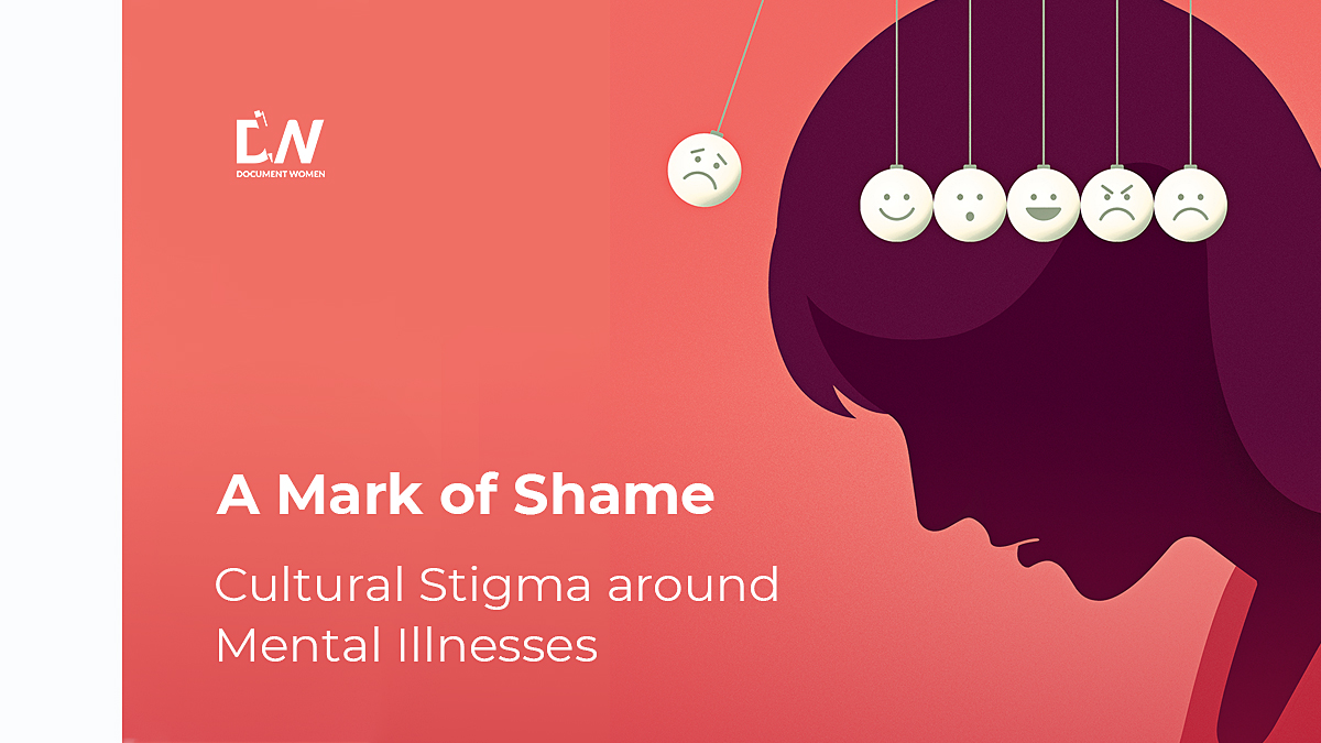 A Mark of Shame: Cultural Stigma around Mental Illnesses